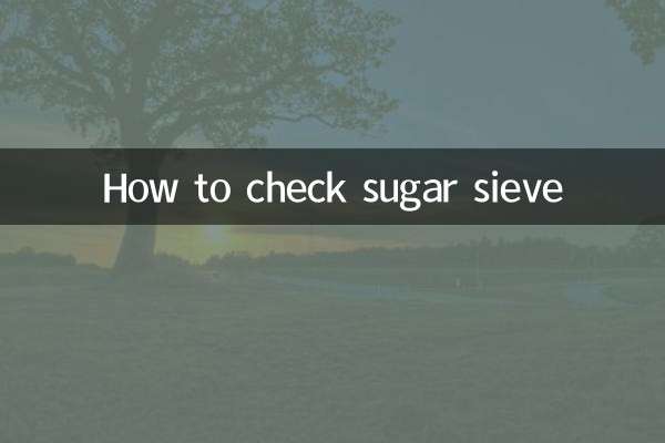 So überprüfen Sie das Zuckersieb