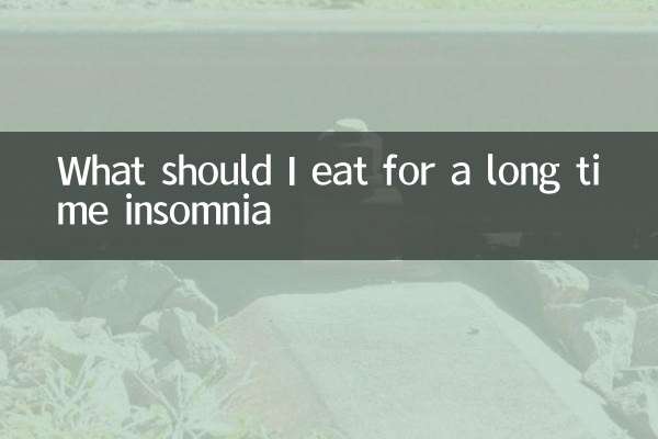 What should I eat for a long time insomnia