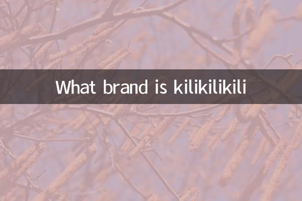¿Qué marca es Kilikilikili?