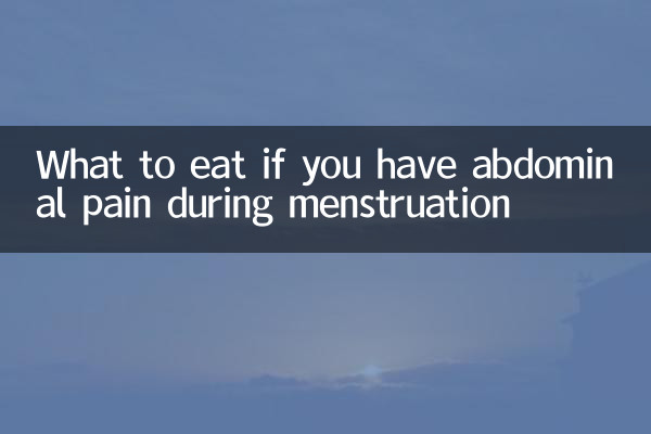 Que manger si vous avez des douleurs abdominales pendant les règles
