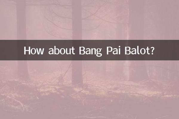 How about Bang Pai Balot?