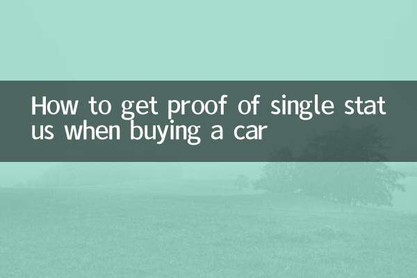 Comment obtenir une preuve de statut de célibataire lors de l'achat d'une voiture