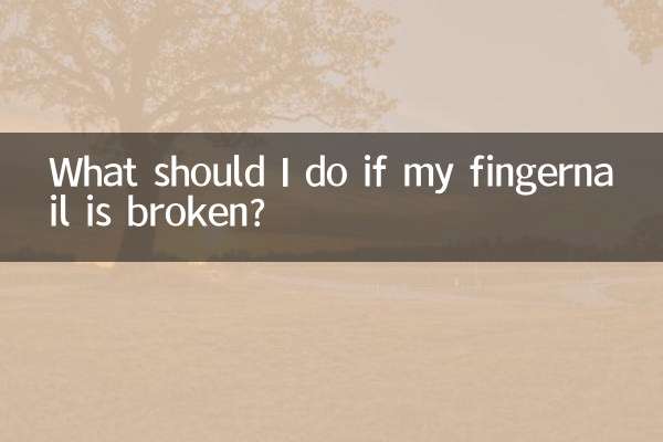 What should I do if my fingernail is broken?