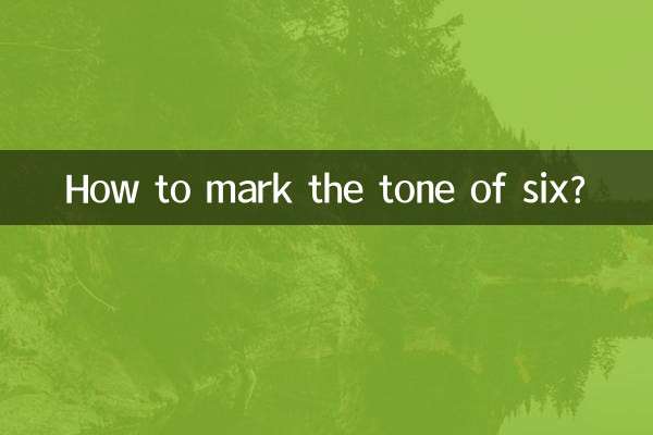 Comment marquer le ton du six ?