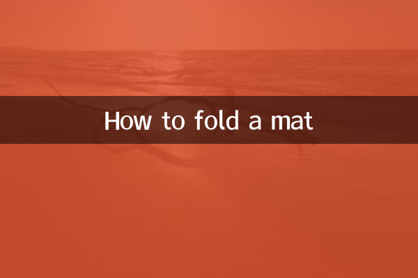 How to fold a mat