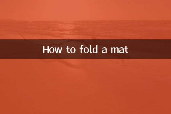 How to fold a mat