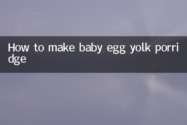 How to make baby egg yolk porridge