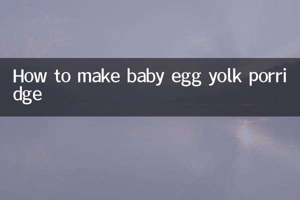 How to make baby egg yolk porridge