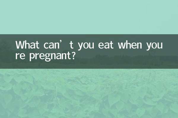 What can’t you eat when you’re pregnant?