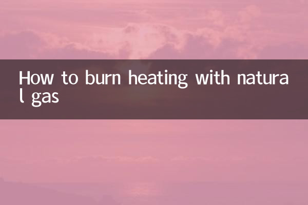 نحوه سوزاندن گرمایش با گاز طبیعی