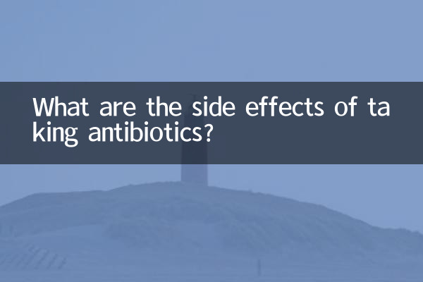 What are the side effects of taking antibiotics?
