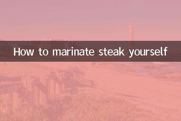 So marinieren Sie Steaks selbst