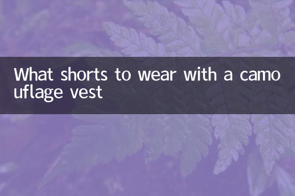 Quali pantaloncini indossare con un gilet mimetico