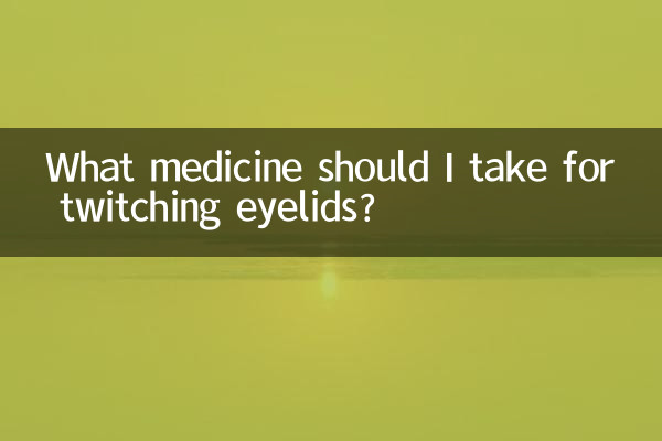 What medicine should I take for twitching eyelids?