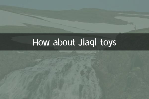 ¿Qué hay de los juguetes jiaqi?