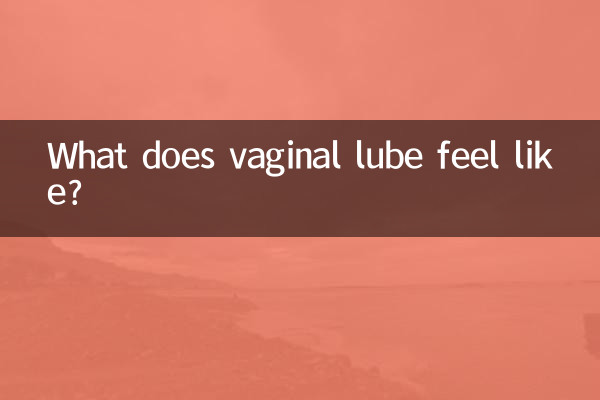 ¿Cómo se siente el lubricante vaginal?