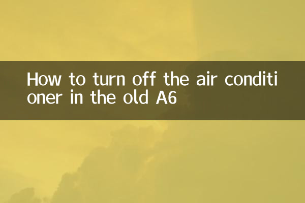 Cómo apagar el aire acondicionado en el antiguo A6