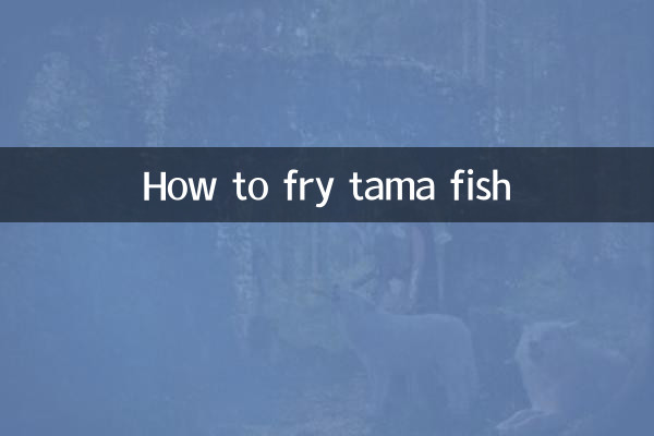 Comment faire frire du poisson tama