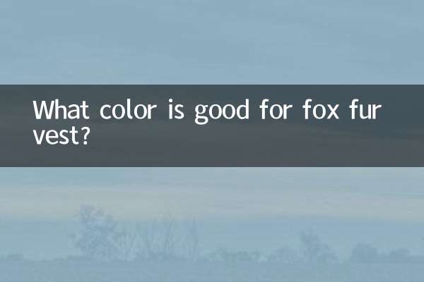 What color is good for fox fur vest?