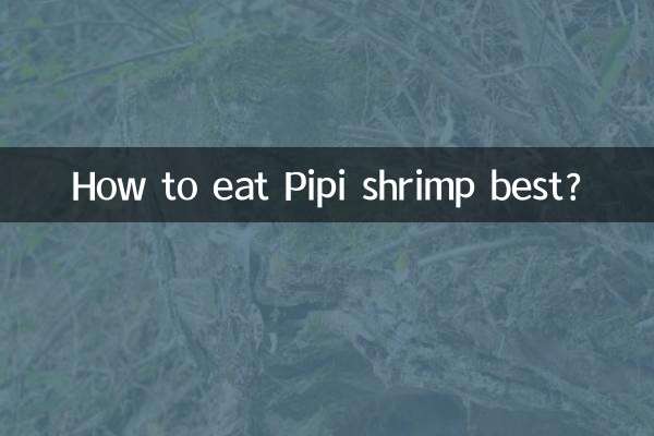 How to eat Pipi shrimp best?