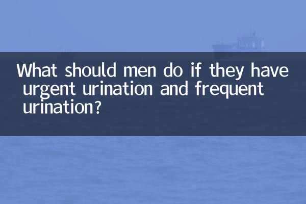 Que doivent faire les hommes s'ils ont des mictions urgentes et fréquentes ?