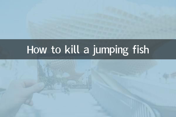 उछलती हुई मछली को कैसे मारें