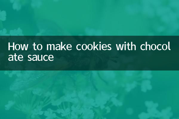 Comment faire des biscuits avec une sauce au chocolat