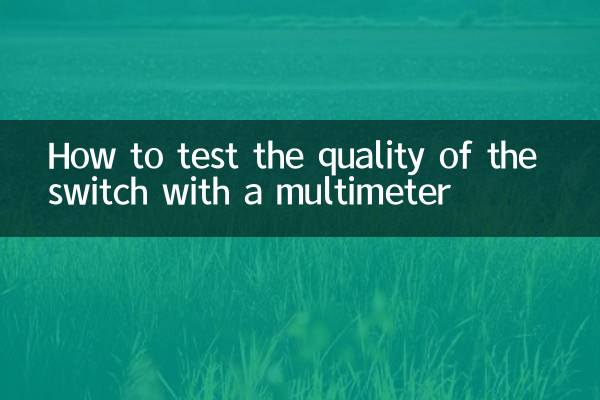 Cómo probar la calidad del interruptor con un multímetro
