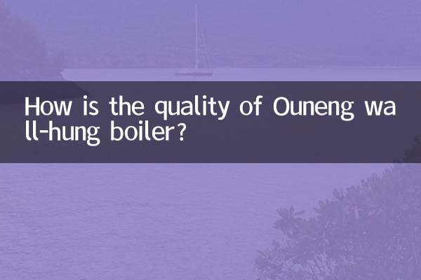 Wie ist die Qualität des Ouneng-Wandheizkessels?