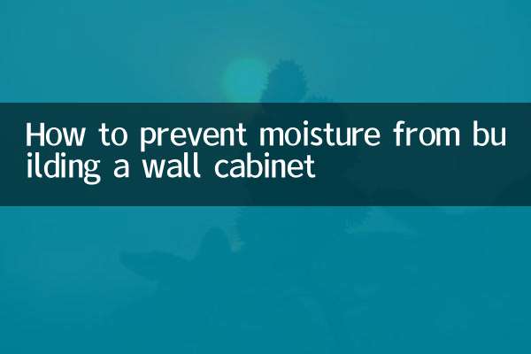 How to prevent moisture from building a wall cabinet