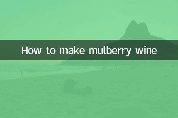 Comment faire du vin de mûrier