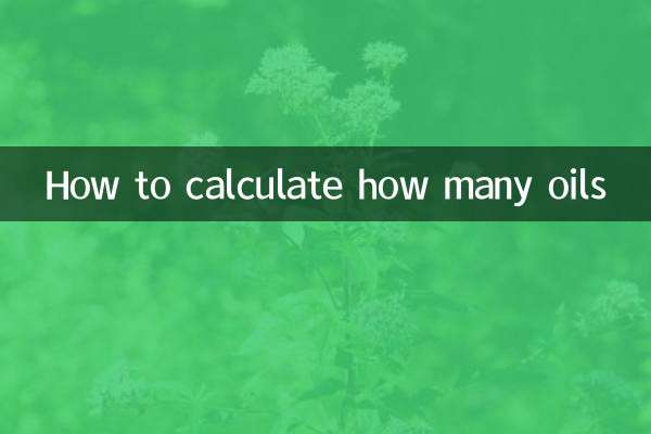 Comment calculer le nombre d'huiles
