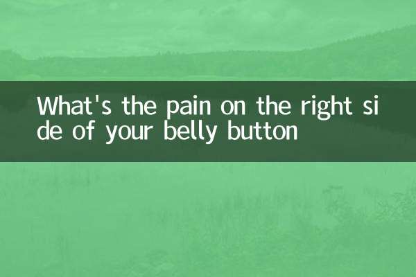 What's the pain on the right side of your belly button