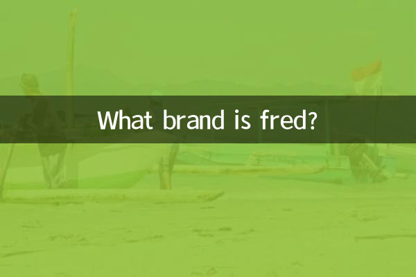 Welche Marke ist Fred?