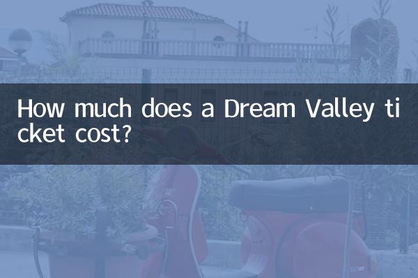 ¿Cuánto cuesta un boleto para Dream Valley?
