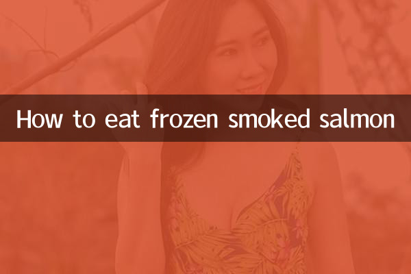 Cómo comer salmón ahumado congelado