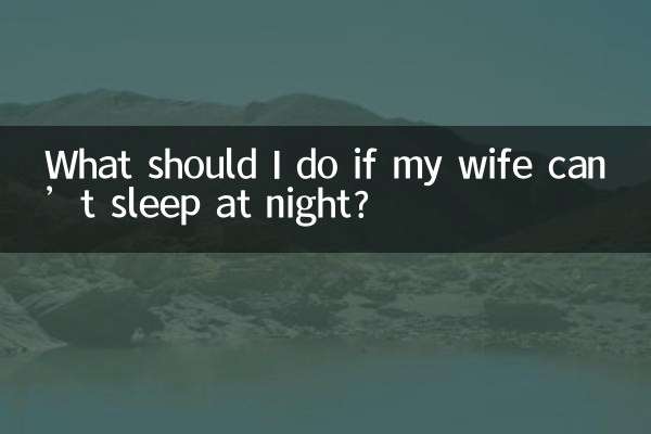 Que dois-je faire si ma femme n’arrive pas à dormir la nuit ?