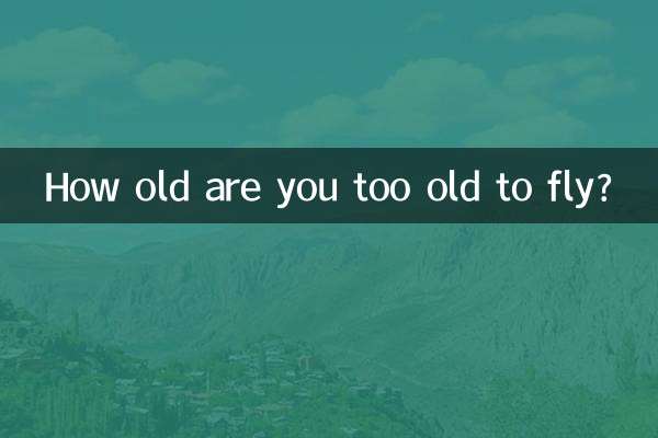 Quanti anni hai troppo vecchio per volare?