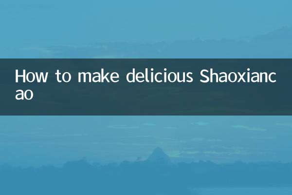 Cómo hacer un delicioso Shaoxiancao