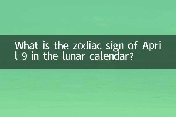 Qual é o signo do zodíaco de 9 de abril no calendário lunar?