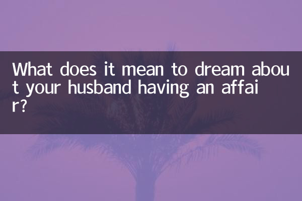 Que signifie rêver que votre mari a une liaison ?