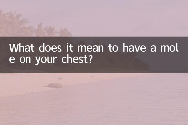 Que signifie avoir un grain de beauté sur la poitrine ?