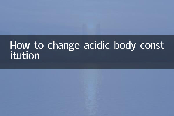 How to change acidic body constitution
