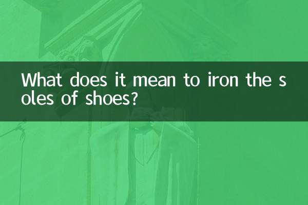 Was bedeutet es, Schuhsohlen zu bügeln?