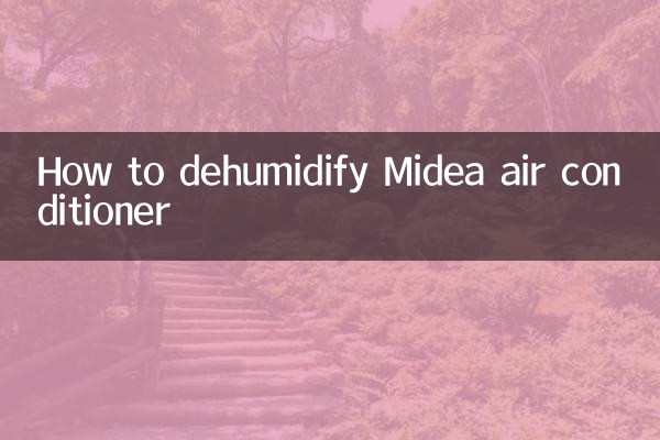How to dehumidify Midea air conditioner