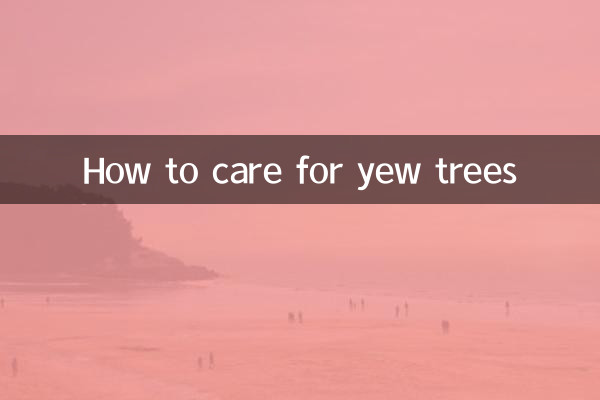 Come prendersi cura degli alberi di tasso