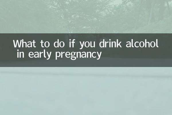 What to do if you drink alcohol in early pregnancy