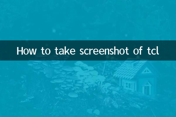 Come prendere lo screenshot di TCL