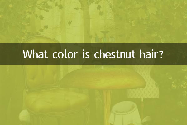 What color is chestnut hair?