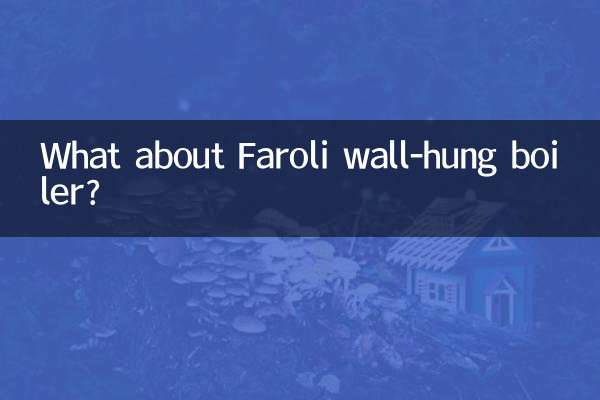 What about Faroli wall-hung boiler?